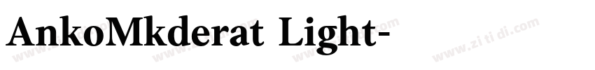 AnkoMkderat Light字体转换